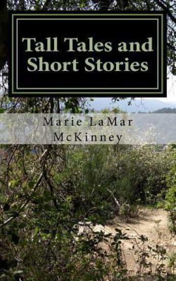 Tall Tales and Short Stories: With Excerpts from "Poems, Pongs, and Other Lies"