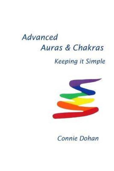 Advanced Auras & Chakras: Keeping It Simple