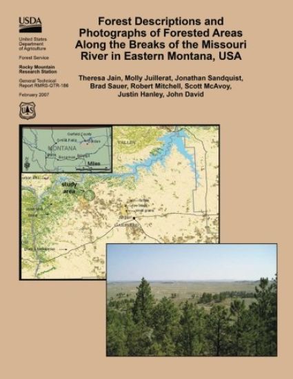Forest Descriptions and Photographs of Forested Areas Along the Breaks of the Missouri River in Eastern Montana, USA