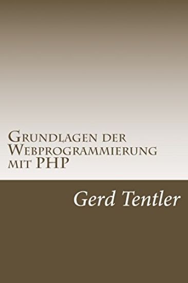 Grundlagen der Webprogrammierung mit PHP