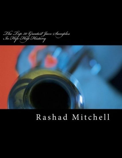 The Top 50 Greatest Jazz Samples In Hip-Hop History