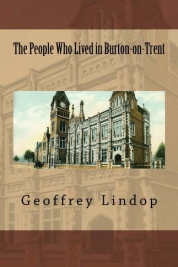 The People Who Lived in Burton-on-Trent