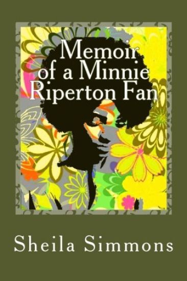 Memoir of a Minnie Riperton Fan