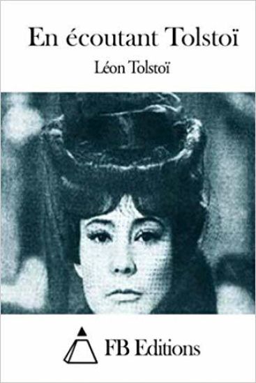 En écoutant Tolstoï