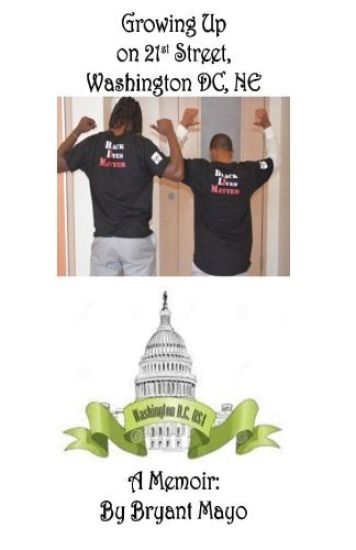 Growing Up on 21st Street, Northeast Washington DC: A Memoir