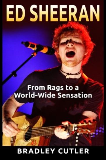 Ed Sheeran: From Rags to a World-Wide Sensation