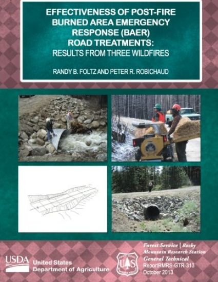 Effectiveness of Post-fire Burned Area Emergency Response (BAER) Road Treatments: Results from Three Wildfires