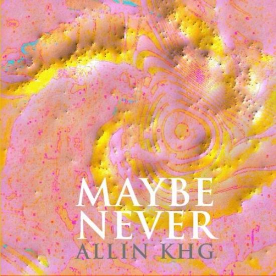 Maybe Never