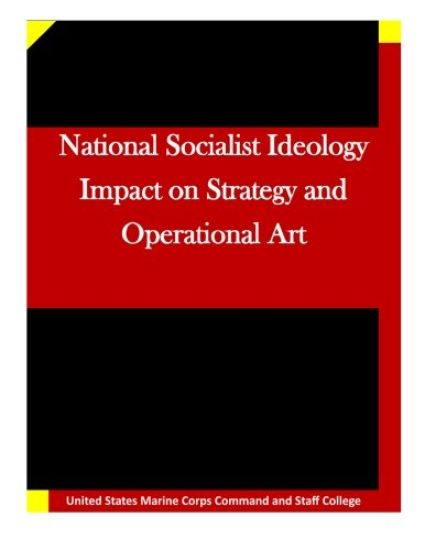 National Socialist Ideology Impact on Strategy and Operational Art