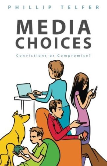 Media Choices: Convictions or Compromise?