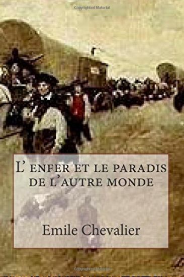 L' enfer et le paradis de l'autre monde