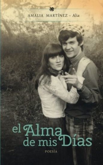 El Alma de mis Días