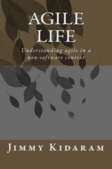 Agile Life: Understanding agile in a non-software context