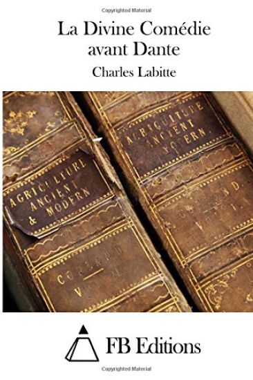 La Divine Comédie avant Dante
