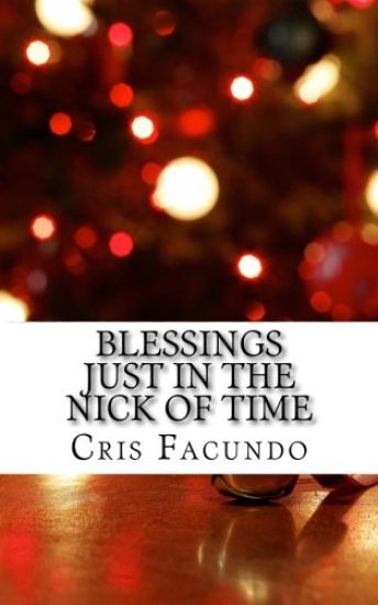 Blessings Just In The Nick Of Time