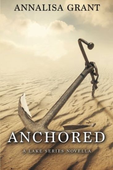 Anchored: A Lake Series Novella