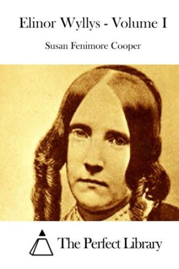 Elinor Wyllys - Volume I