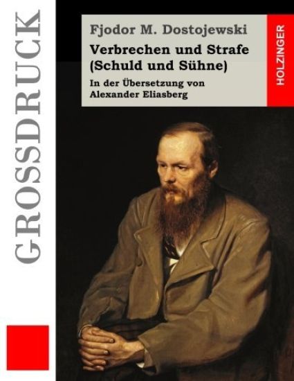 Verbrechen und Strafe (Schuld und Sühne) (Großdruck)