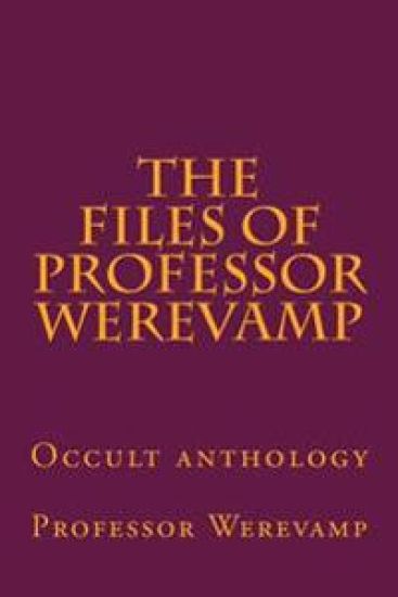 The files of Professor Werevamp