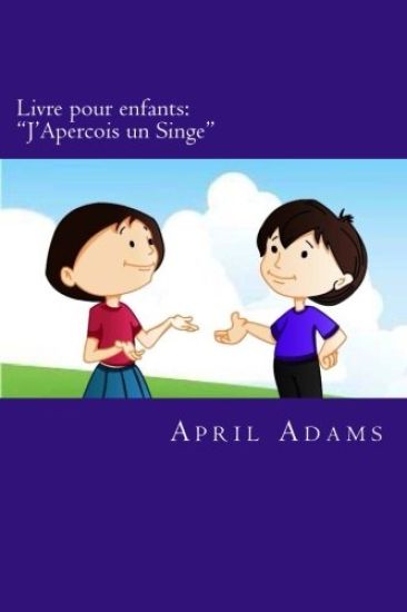 Livre pour enfants: "J'Apercois un Singe" Nouveau Conte du Soir Interactif Spécialement Conçu pour les Débutants en Lecture ou les Jeunes