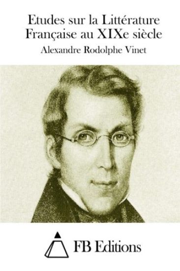 Etudes sur la Littérature Française au XIXe siècle