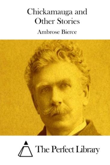 Chickamauga and Other Stories