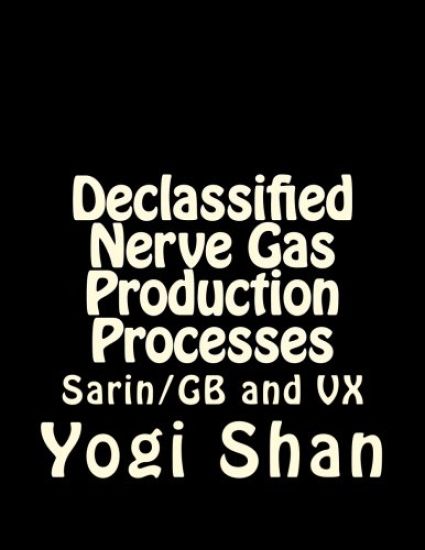 Declassified Nerve Gas Production Processes: Gb, VX, and Bz