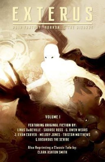 Exterus - Volume 1: Fantasy, Horror, and the Bizarre