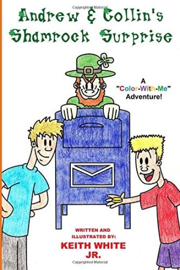 Andrew and Collin's Shamrock Surprise: A Color-With-Me Adventure!