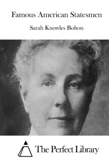 Famous American Statesmen