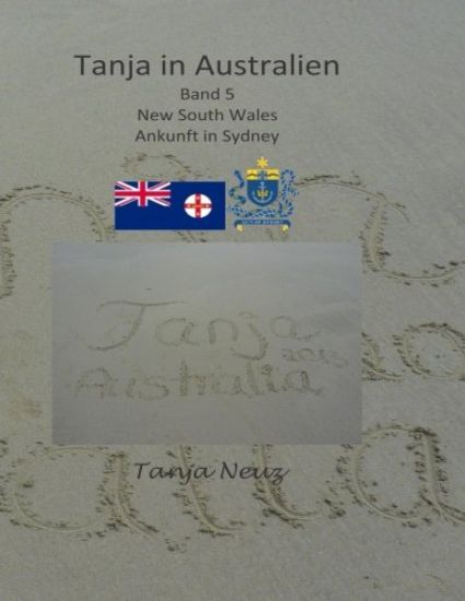 Tanja in Australien: Band 5 - Ankunft in Sydney