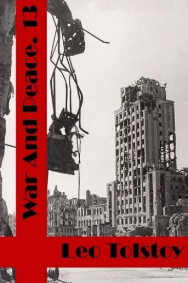 War and Peace Book Thirteen: (Leo Tolstoy Classics Collection)