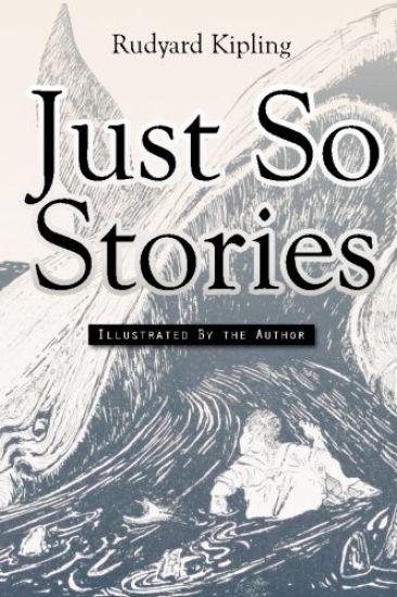 Just So Stories: Illustrated