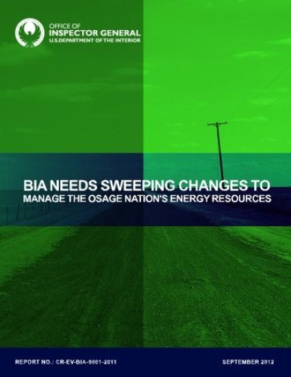 BIA Needs Sweeping Changes to Manage the Osage Nation's Energy Resources
