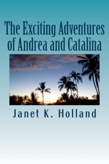 The Exciting Adventures of Andrea and Catalina