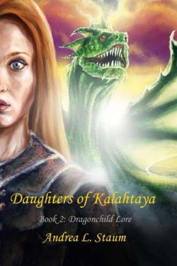 Daughters of Kalahtaya: Book 2: Dragonchild Lore