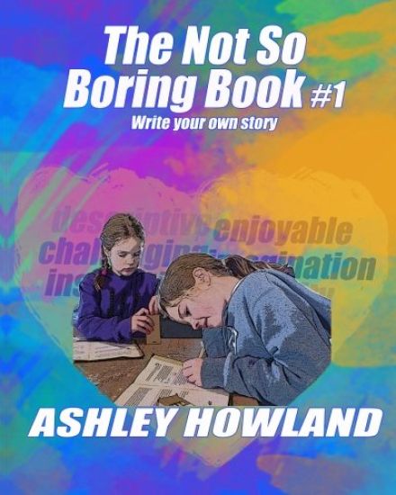 Not So Boring Book: Creative Writing