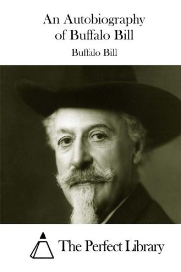An Autobiography of Buffalo Bill