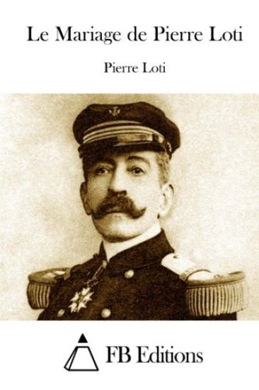 Le Mariage de Pierre Loti