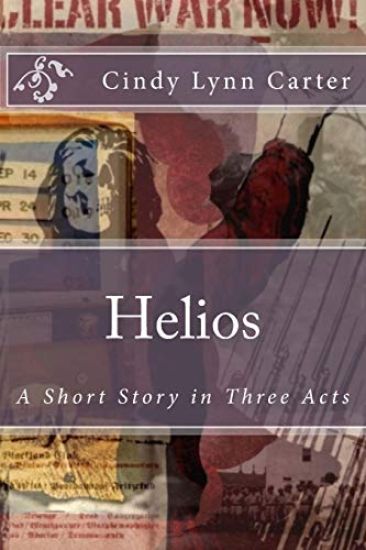 Helios: A Short Story in Three Acts