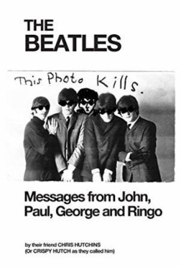 The Beatles: Messages from John, Paul, George and Ringo