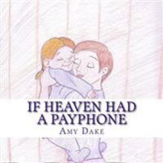 If Heaven Had a Payphone