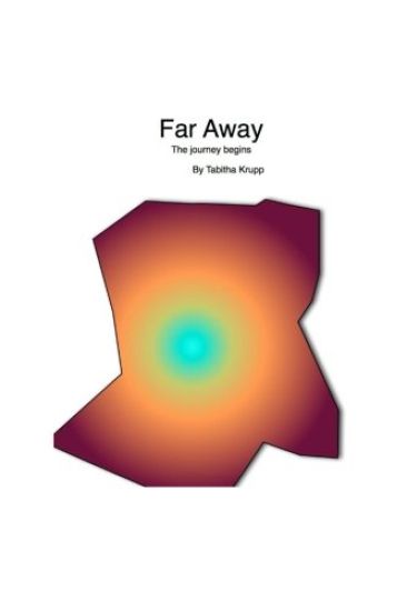 Far Away: The journey begins
