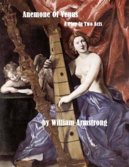 Anemone Of Venus: A Play In Two Acts