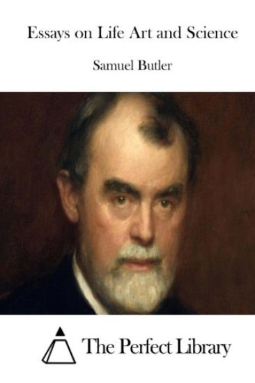 Essays on Life Art and Science