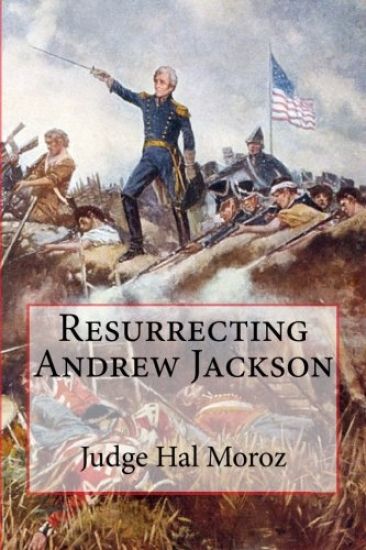 Resurrecting Andrew Jackson