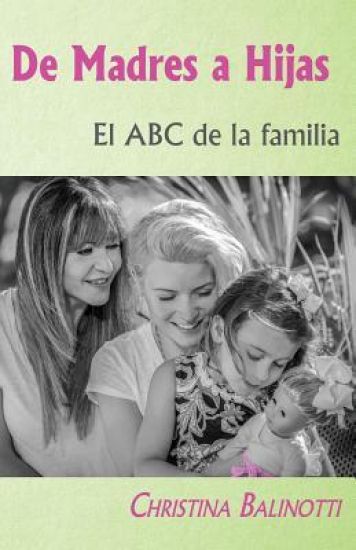 De madres a hijas: El ABC de la familia