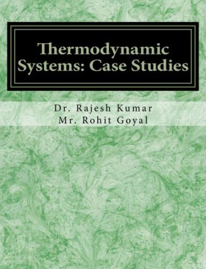 Thermodynamic Systems: Case Studies