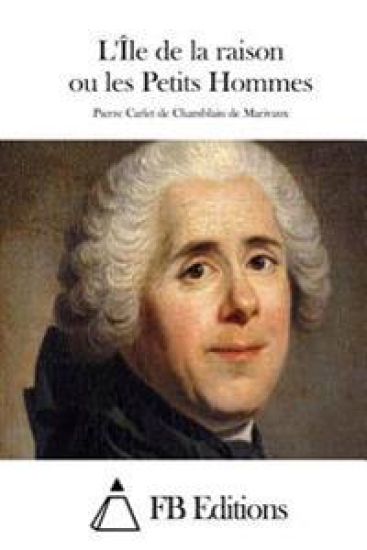 L'Île de la raison ou les Petits Hommes