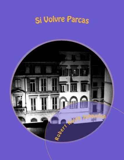Si Volvre Parcas: A Poetic Look At Life's Darker Side